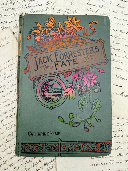 Jack Forester’s Fate by Catherine Shaw, 1900