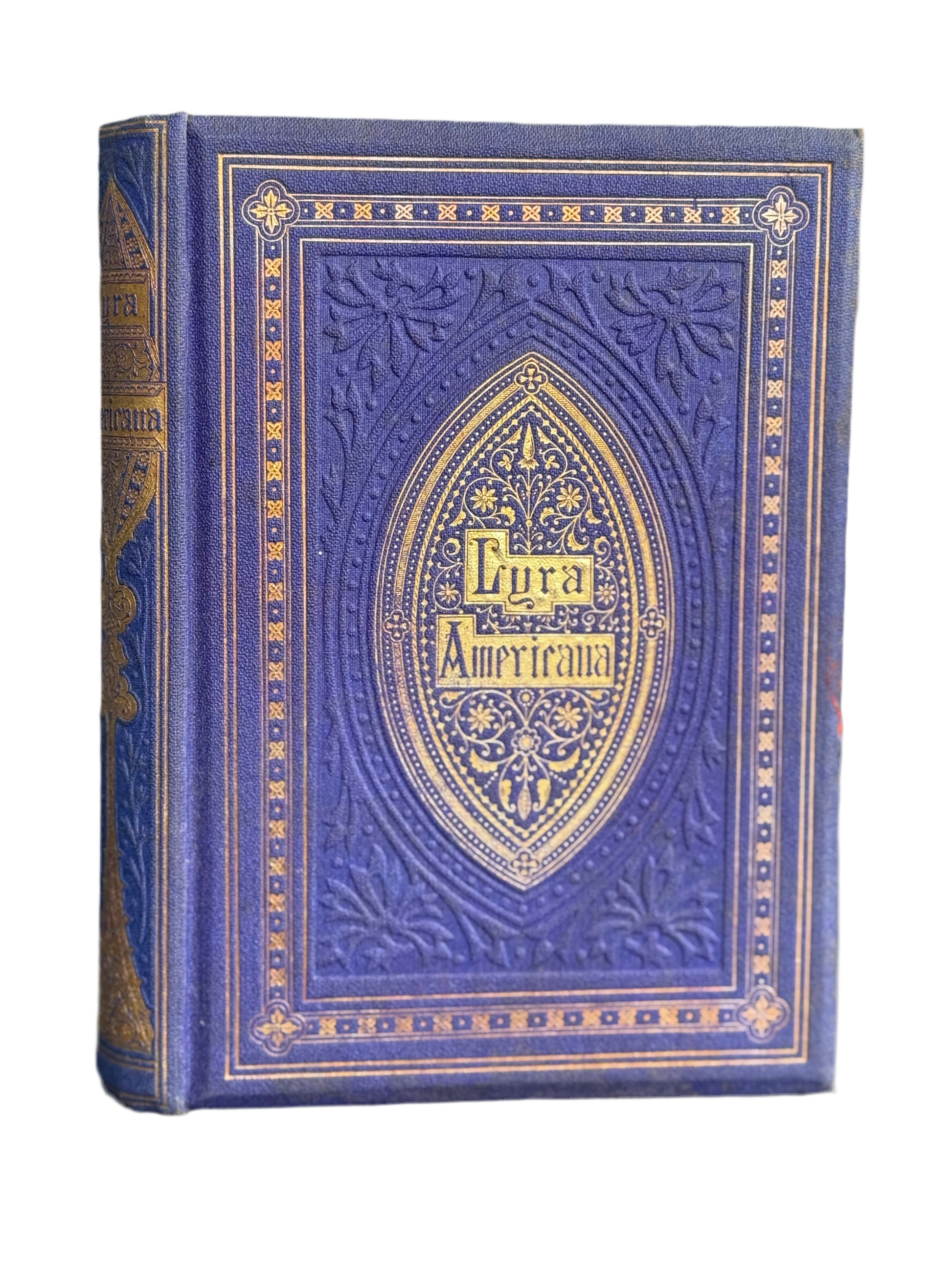 Lyra Americana book cover 1865 with gold decoration on blue cover. Lyra Americana, Hymns of Praise and Faith from American Poets